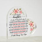 To My Beautiful Daughter Acrylic Heart Plaque
