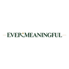 Ever Meaningful - Home